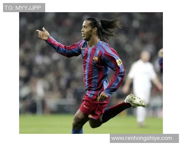 罗纳尔迪尼奥传奇人生：从巴西足球天才到世界足球舞台的璀璨星光